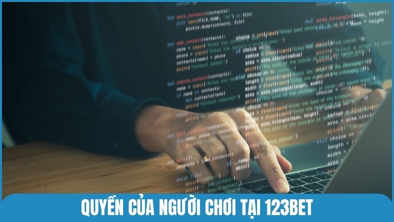 Quyền của người chơi tại 123bet với dữ liệu của mình
